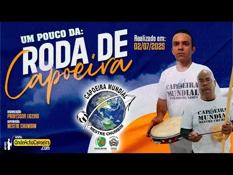 Cartaz do vídeo: 02/07/2025 - Um Pouco da Roda de Capoeira