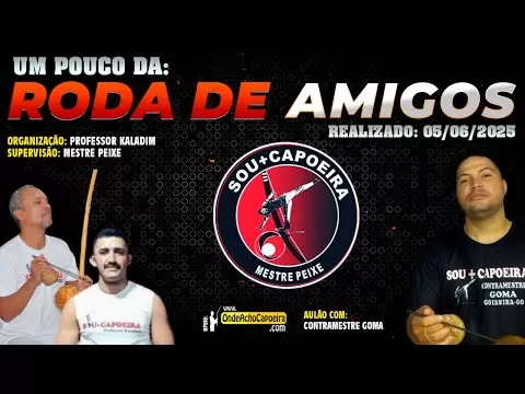 Cartaz do vídeo: 05/06/2025 - Um Pouco da Roda de Amigos