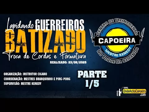 Cartaz do vídeo: 23/08/2025 - Lapdando Guerreiros, Batizado, Troca de Cordas e Formatura - Parte 1/5