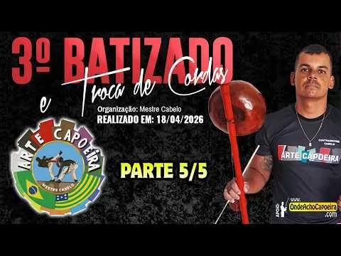 Cartaz do vídeo 18/04/2026 - 3º Batizado e Troca de Cordas - Parte 5/5