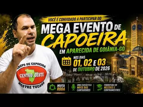 Cartaz do vídeo: Convite Especial para o Mega Evento de Capoeira: 01, 02 e 03/10/2026