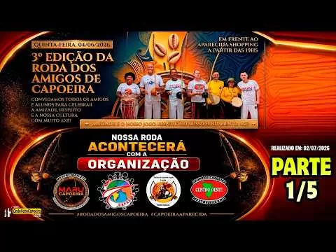 Cartaz do vídeo 02/07/2026 - 4º Edição da Roda dos Amigos de Capoeira - Parte 1/5